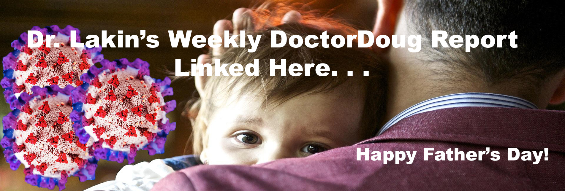 Information For Our Patients: 'The Weekly DoctorDoug Report'