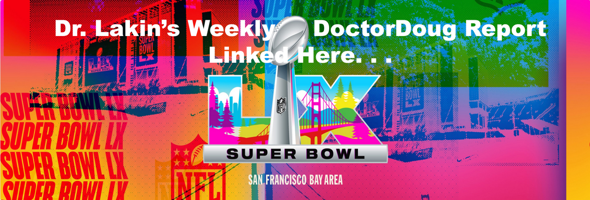 Information For Our Patients: 'The Weekly DoctorDoug Report'