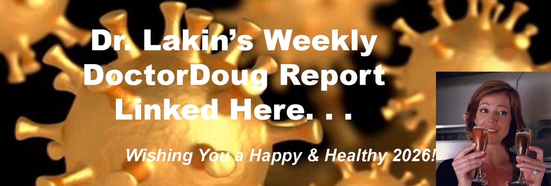Information For Our Patients: 'The Weekly DoctorDoug Report'
