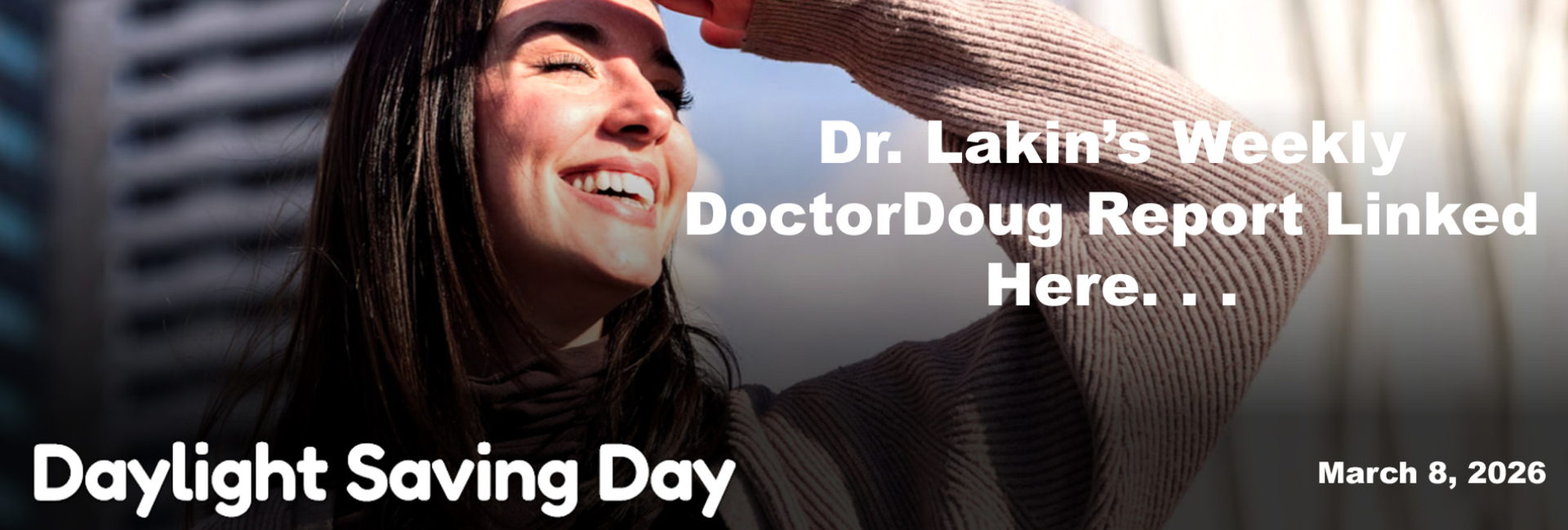 Information For Our Patients: 'The Weekly DoctorDoug Report'