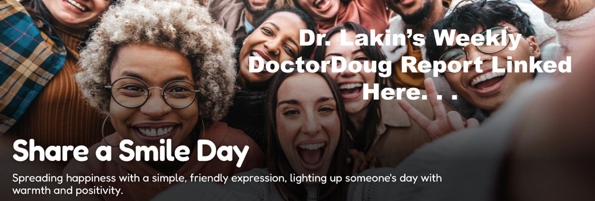 Information For Our Patients: 'The Weekly DoctorDoug Report'