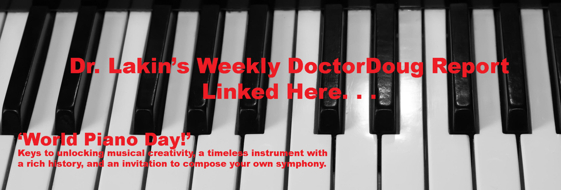 Information For Our Patients: 'The Weekly DoctorDoug Report'