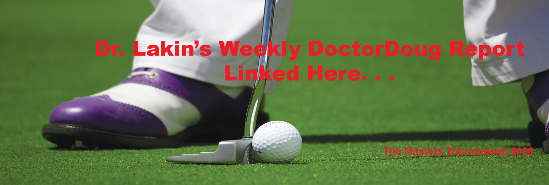 Information For Our Patients: 'The Weekly DoctorDoug Report'