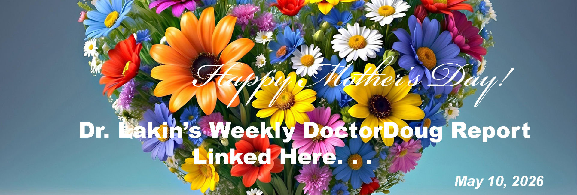 Information For Our Patients: 'The Weekly DoctorDoug Report'