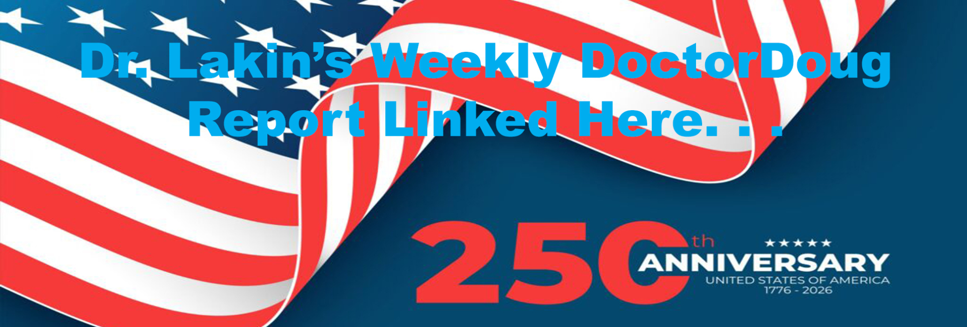 Information For Our Patients: 'The Weekly DoctorDoug Report'