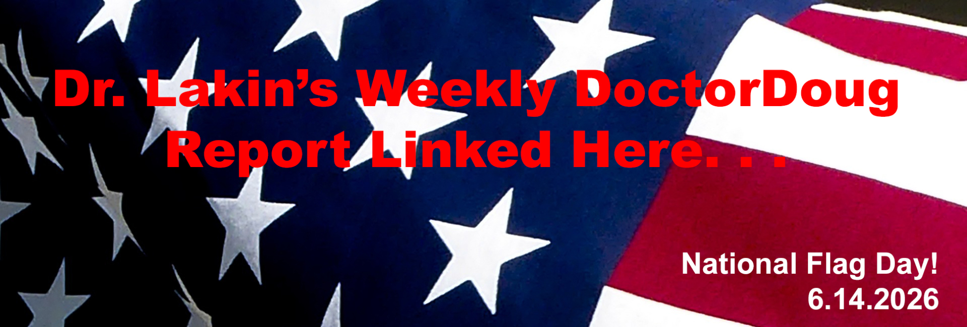 Information For Our Patients: 'The Weekly DoctorDoug Report'