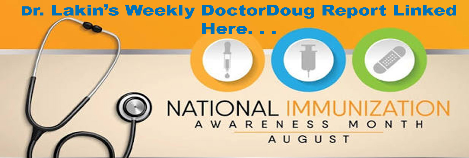 Information For Our Patients: 'The Weekly DoctorDoug Report'