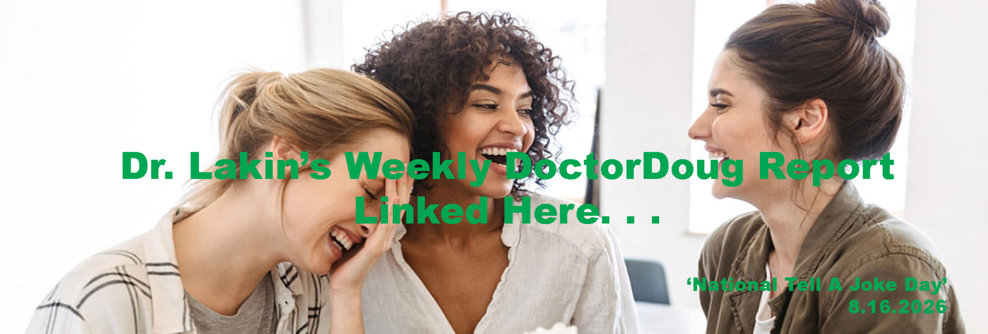 Information For Our Patients: 'The Weekly DoctorDoug Report'