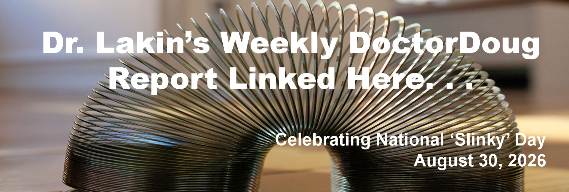 Information For Our Patients: 'The Weekly DoctorDoug Report'