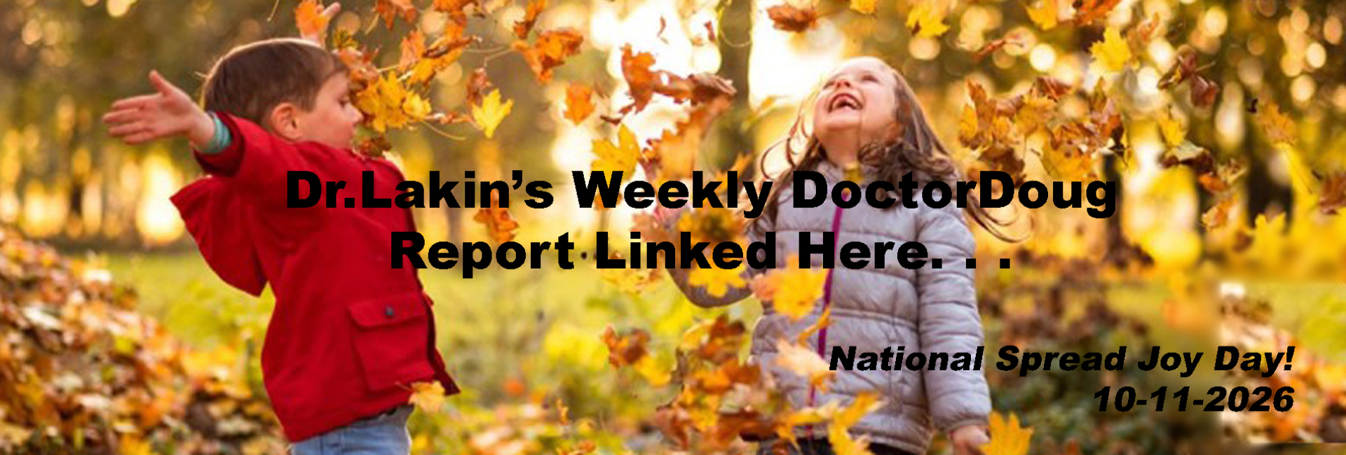 Information For Our Patients: 'The Weekly DoctorDoug Report'