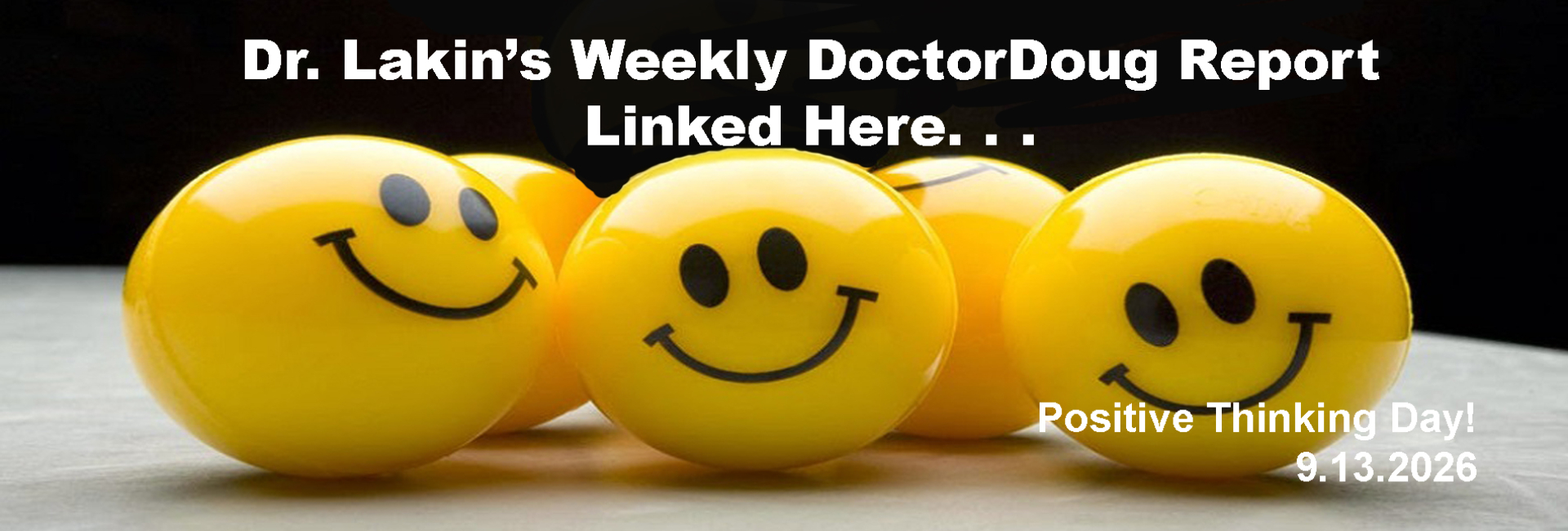 Information For Our Patients: 'The Weekly DoctorDoug Report'